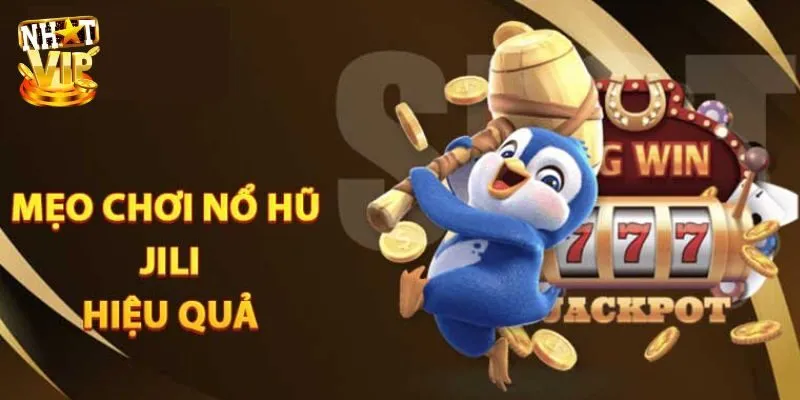 JiLi Điện Tử - Tìm Hiểu Thiên Đường Nổ Hũ No.1 Năm 2025